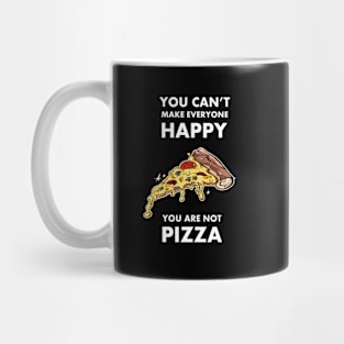 You are not pizza Mug